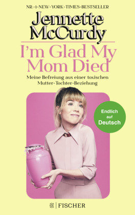 I'm Glad My Mom Died Fischer Taschenbuch Verlag