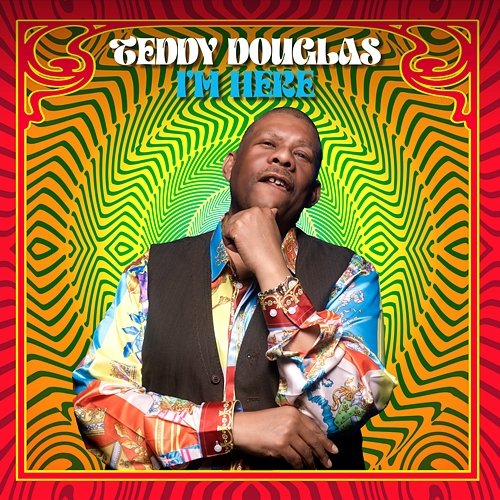 I'm Here Teddy Douglas