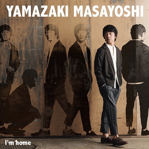 I'm Home Masayoshi Yamazaki
