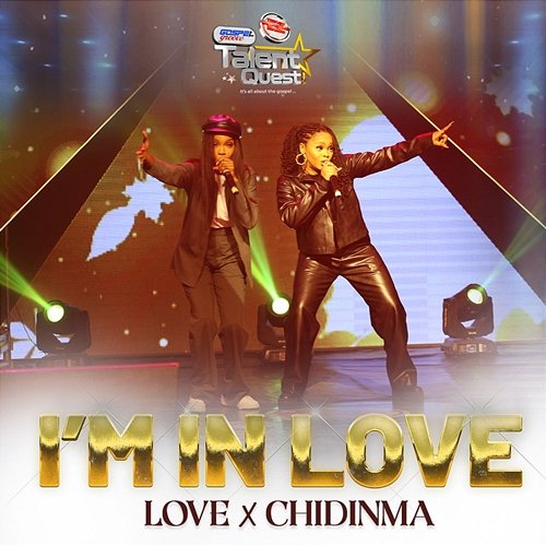 I'm In Love (#GGTQ2023) Love & Chidinma feat. Eezee Global