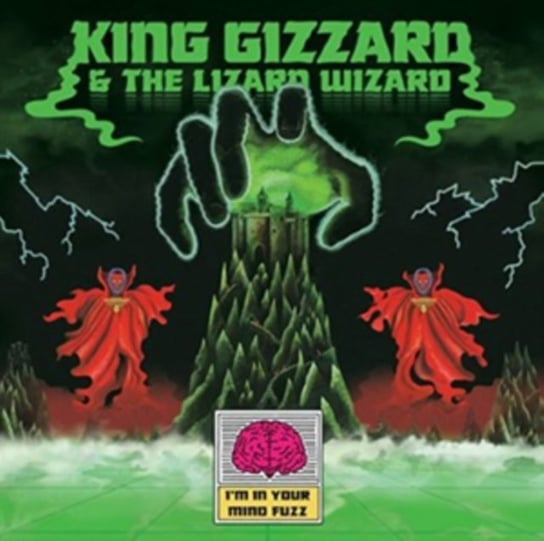I'm in Your Mind Fuzz King Gizzard & the Lizard Wizard