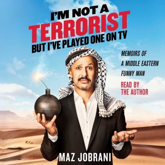 I'm Not a Terrorist, But I've Played One On TV Jobrani Maz