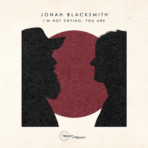 I'm Not Crying, You Are Jonah Blacksmith feat. Mekdes