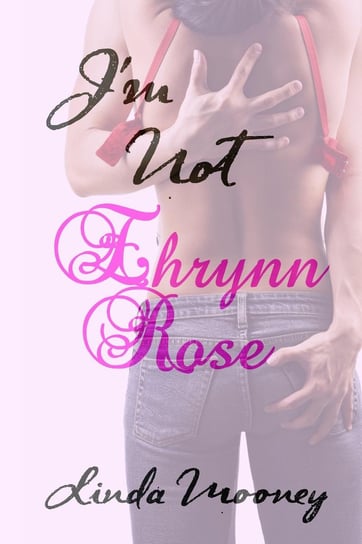 I'm Not Ehrynn Rose - ebook epub Linda Mooney