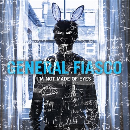 I'm Not Made of Eyes General Fiasco