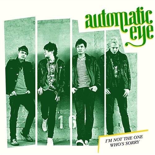 I'm Not The One Who's Sorry Automatic Eye