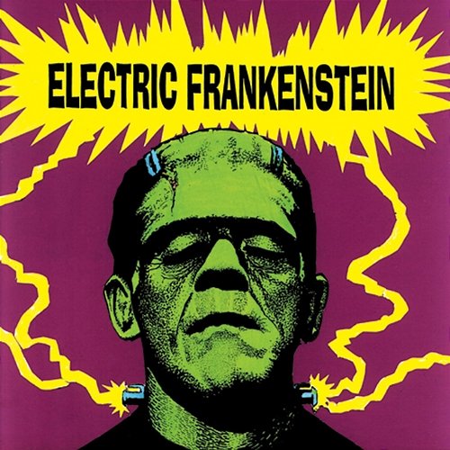 I'm Not Your (Nothing) Electric Frankenstein