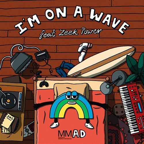 I'm On A Wave Musicians Making A Difference feat. Zeek Power