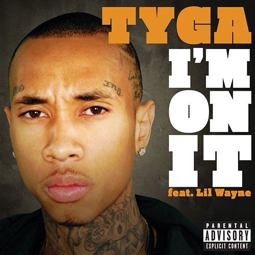 I'm On It Tyga feat. Lil Wayne