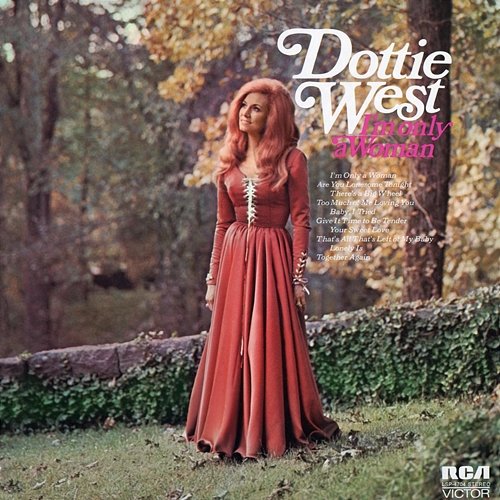 I'm Only a Woman Dottie West