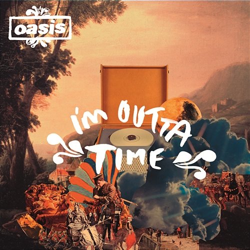 I'm Outta Time Oasis