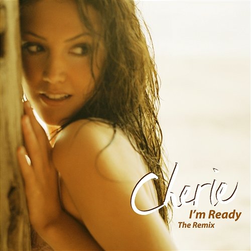 I'm Ready Cherie
