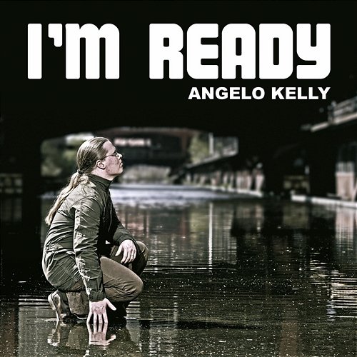 I'm Ready Angelo Kelly