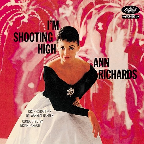 I'm Shooting High Ann Richards