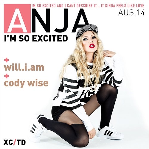 I'm So Excited Anja Nissen feat. will.i.am, Cody Wise