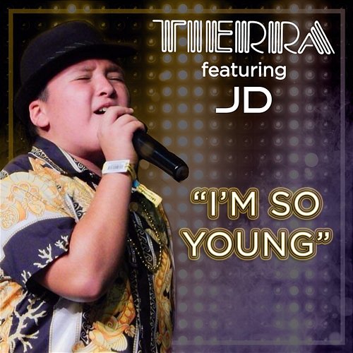 I'm So Young Tierra feat. JD Musgrove