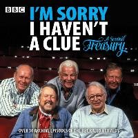 I'm Sorry I Haven't a Clue: A Second Treasury Bbc Radio Comedy
