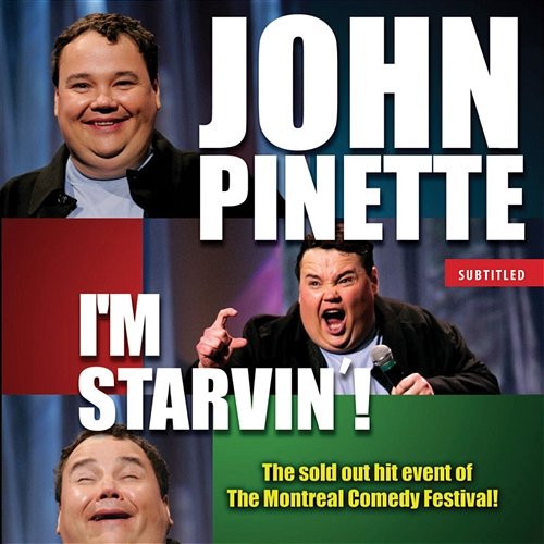 I'm Starvin'! John Pinette