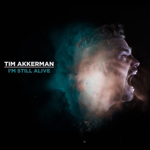 I'm Still Alive (Extended Version) Tim Akkerman