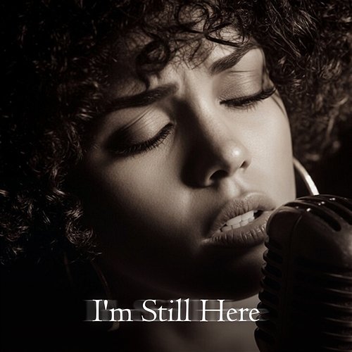 I’m Still Here Diva Luna