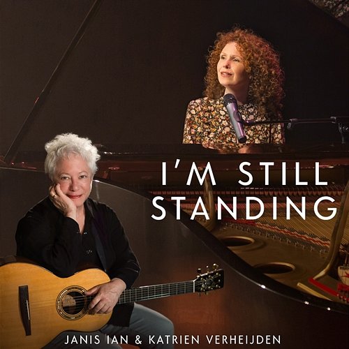 I'm Still Standing Katrien Verheijden and Janis Ian