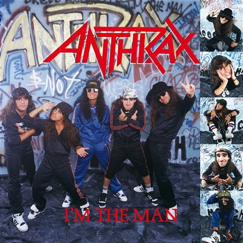 I'm The Man Anthrax