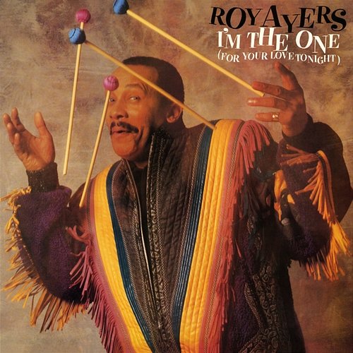 I'm The One (For Your Love Tonight) [Expanded Edition] Roy Ayers