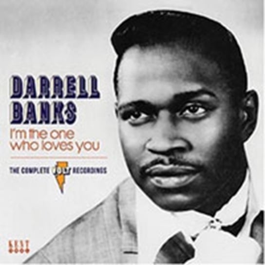 I'm The One Who Loves You-The Complete Volt Reco Darrell Banks