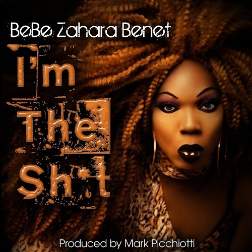I'm the Shit Bebe Zahara Benet