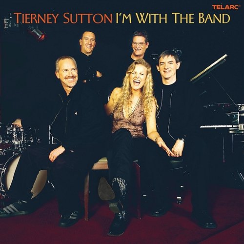 I'm With The Band The Tierney Sutton Band