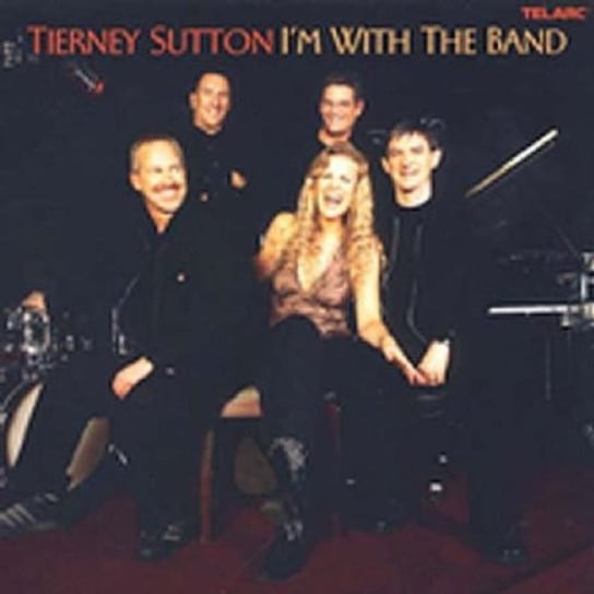 I'm with the Band Sutton Tierney