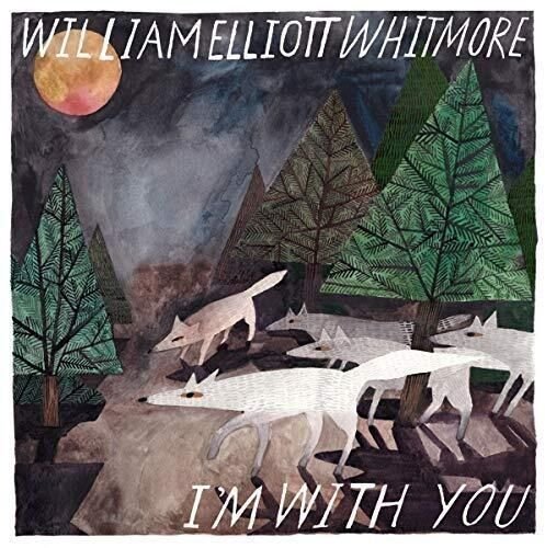 I'm With You Whitmore William Elliott