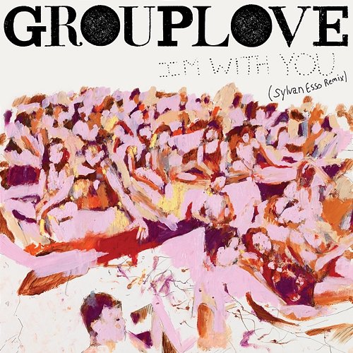 I'm with You Grouplove