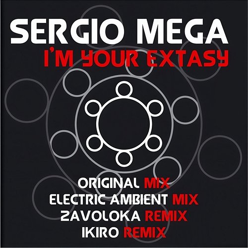 I'm Your Extasy Sergio Mega