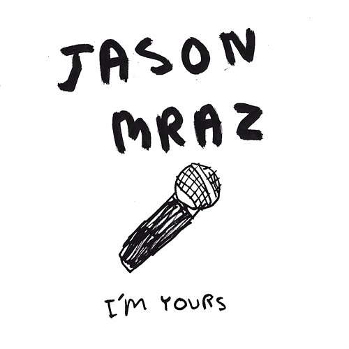 I'm Yours Jason Mraz