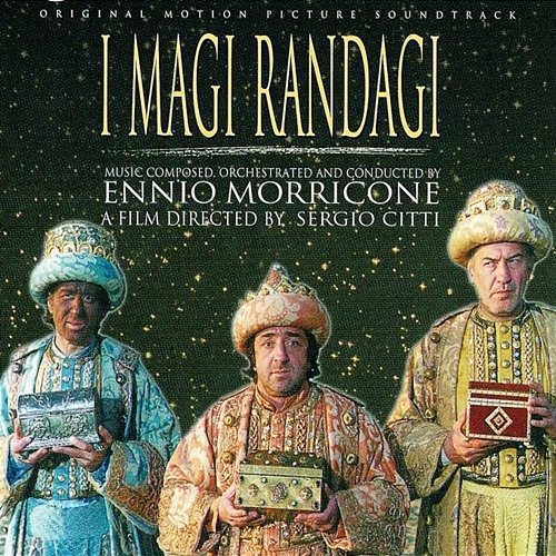 I Magi Randagi Ennio Morricone