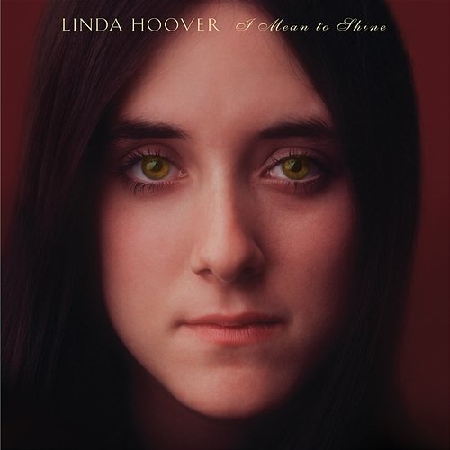 I Mean to Shine Linda Hoover