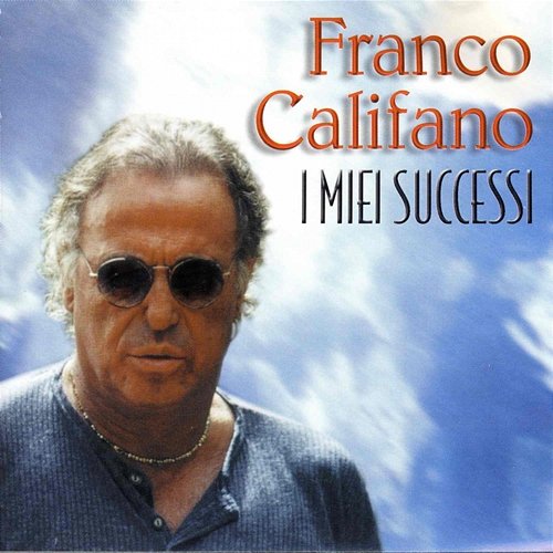 I Miei Successi Franco Califano