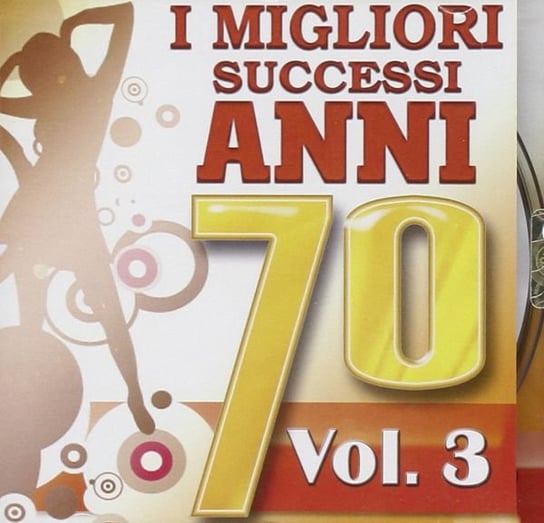 I Migliori Successi Anni 70 Vol 3 Various Artists