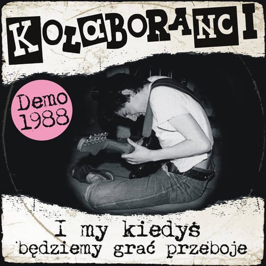 I my kiedyś będziemy grać przeboje (Demo 1988), płyta winylowa Kolaboranci