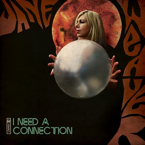I Need a Connection Jane Weaver