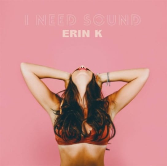 I Need Sound, płyta winylowa K Erin
