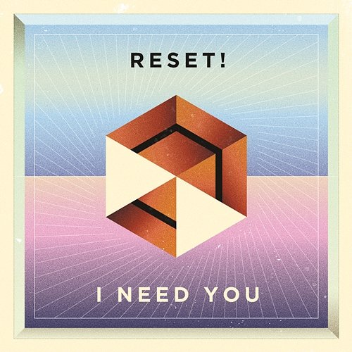 I Need You Reset!