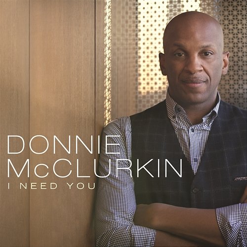 I Need You (Live) Donnie McClurkin