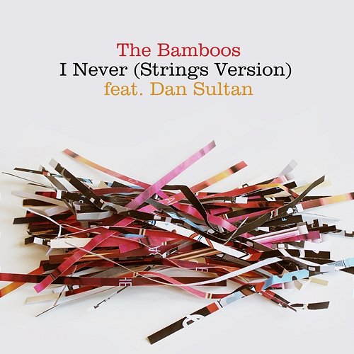 I Never The Bamboos