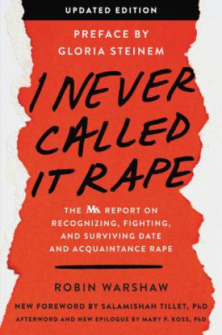 I Never Called It Rape - Updated Edition Warshaw Robin, Steinem Gloria, Tillet Salamishah