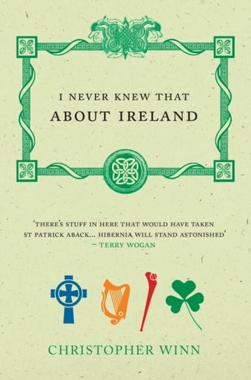 I Never Knew That About Ireland Christopher Winn