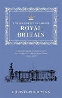 I Never Knew That About Royal Britain Winn Christopher
