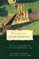 I Never Saw Another Butterfly: Children's Drawings and Poems from Terezin Concentration Camp, 1942-1944 Volavkova Hana