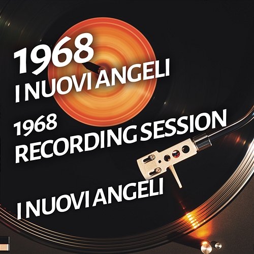 I Nuovi Angeli - 1968 Recording Session I Nuovi Angeli